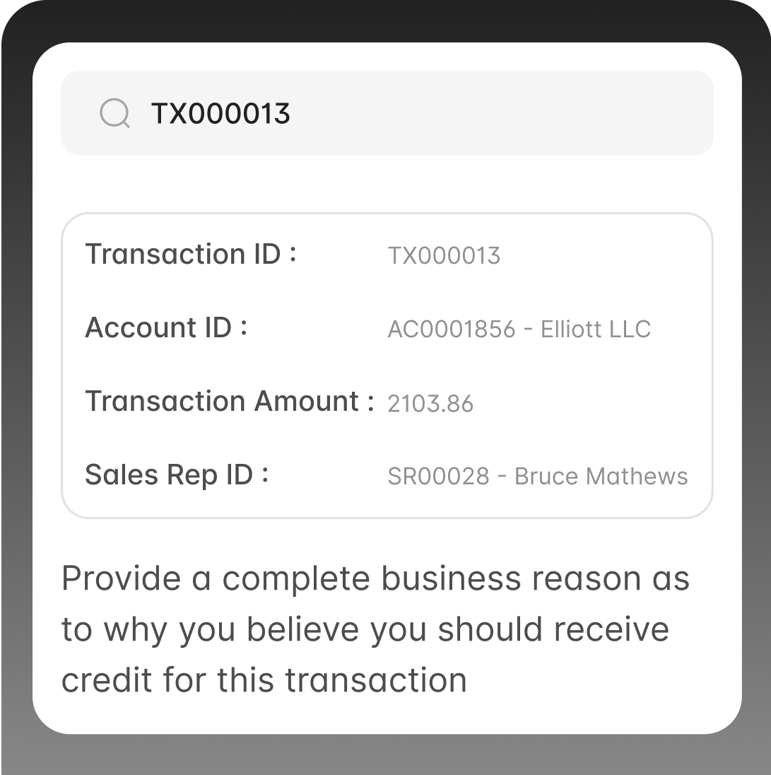 Screen showing transaction ID, amount, and sales rep asked to justify ownership